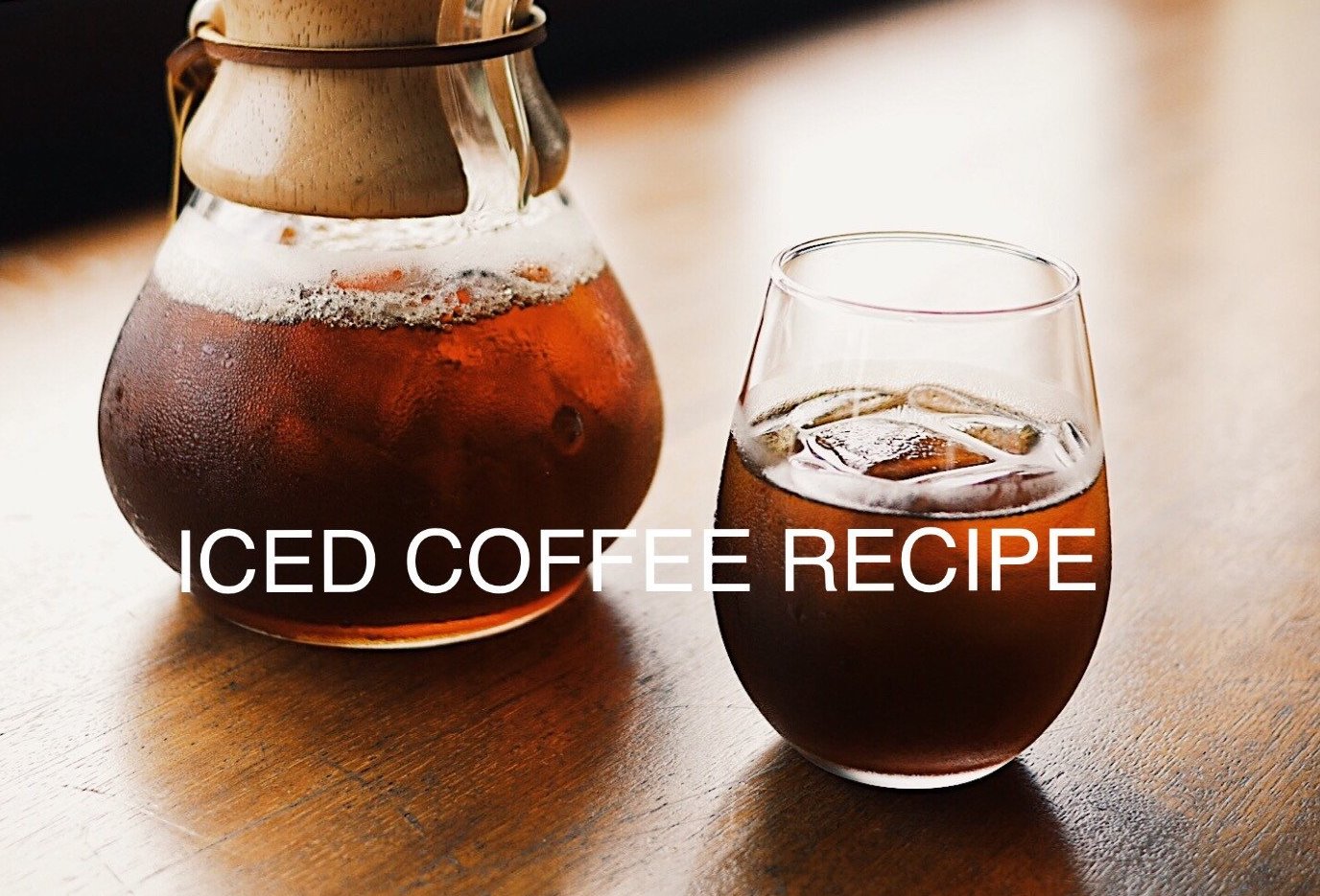 ICED COFFEE RECIPE